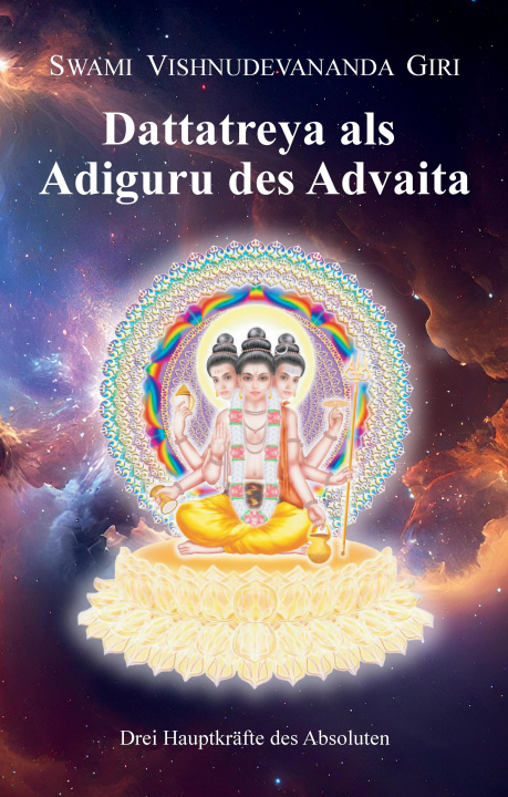 Carte Dattatreya als Adiguru des Advaita Swami Vishnudevananda Giri