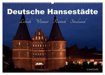 Kalendarz/Pamiętnik Deutsche Hansestädte - Lübeck Wismar Rostock Stralsund (Wandkalender 2025 DIN A2 quer), CALVENDO Monatskalender Calvendo