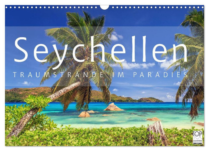 Kalendář/Diář Seychellen Traumstrände im Paradies (Wandkalender 2025 DIN A3 quer), CALVENDO Monatskalender Calvendo