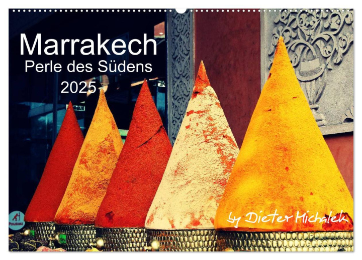 Kalendář/Diář Marrakech - Perle des Südens 2025 (Wandkalender 2025 DIN A2 quer), CALVENDO Monatskalender Calvendo