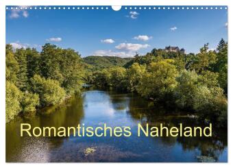 Kalendar/Rokovnik Romantisches Naheland (Wandkalender 2025 DIN A3 quer), CALVENDO Monatskalender Calvendo