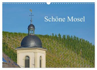 Календар/тефтер Schöne Mosel (Wandkalender 2025 DIN A3 quer), CALVENDO Monatskalender Calvendo