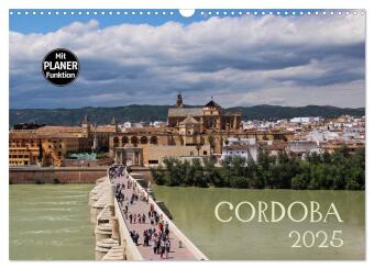 Kalendář/Diář Cordoba (Wandkalender 2025 DIN A3 quer), CALVENDO Monatskalender Calvendo