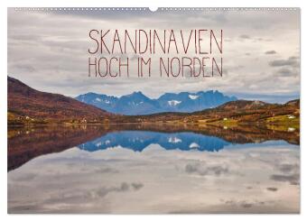 Kalendarz/Pamiętnik Skandinavien - Hoch im Norden (Wandkalender 2025 DIN A2 quer), CALVENDO Monatskalender Calvendo