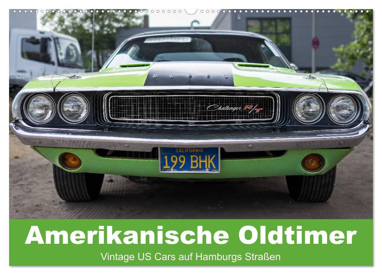 Календар/тефтер Amerikanische Oldtimer - Vintage US Cars auf Hamburgs Straßen (Wandkalender 2025 DIN A2 quer), CALVENDO Monatskalender Calvendo