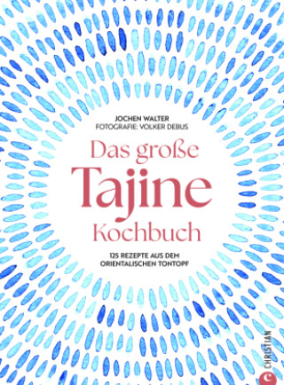 Kniha Das große Tajine-Kochbuch Jochen Walter
