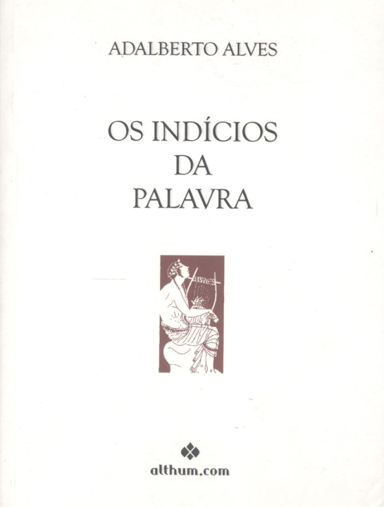 Knjiga Os indicios da palavra ADALBERTO ALVES