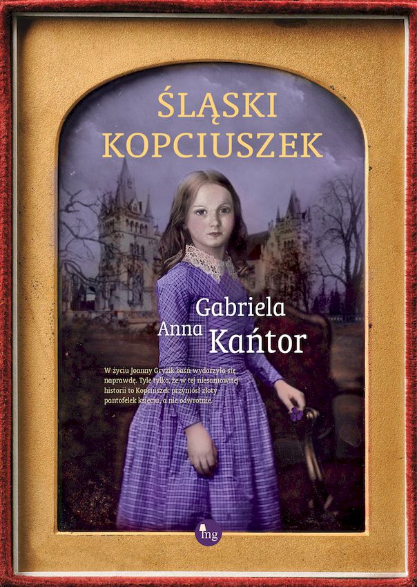 Kniha Śląski Kopciuszek Kańtor Gabriela Anna