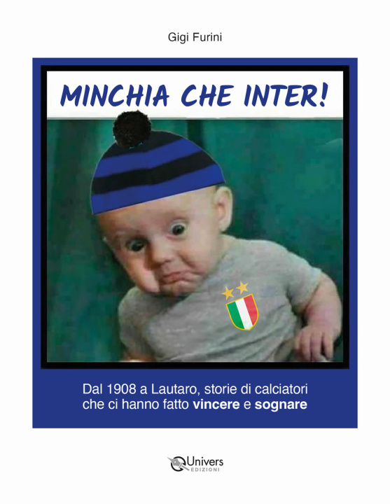 Kniha Minchia che Inter! Luigi Furini