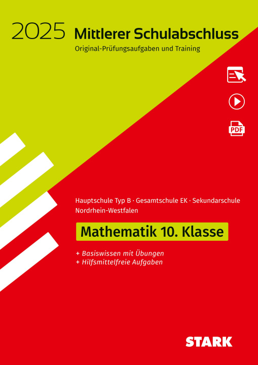 Carte STARK Original-Prüfungen und Training - Mittlerer Schulabschluss 2025 - Mathematik - Hauptschule Typ B/ Gesamtschule EK/Sekundarschule - NRW, m. 1 Buc 