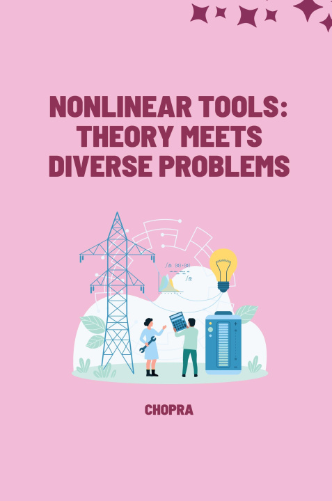 Knjiga Nonlinear Tools: Theory Meets Diverse Problems Chopra
