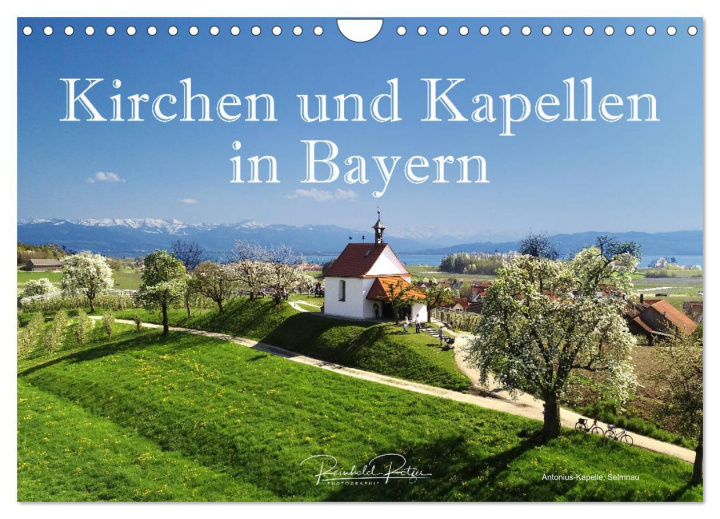 Calendar / Agendă Kirchen und Kapellen in Bayern (Wandkalender 2025 DIN A4 quer), CALVENDO Monatskalender Calvendo