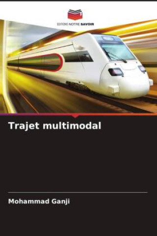 Book Trajet multimodal Mohammad Ganji