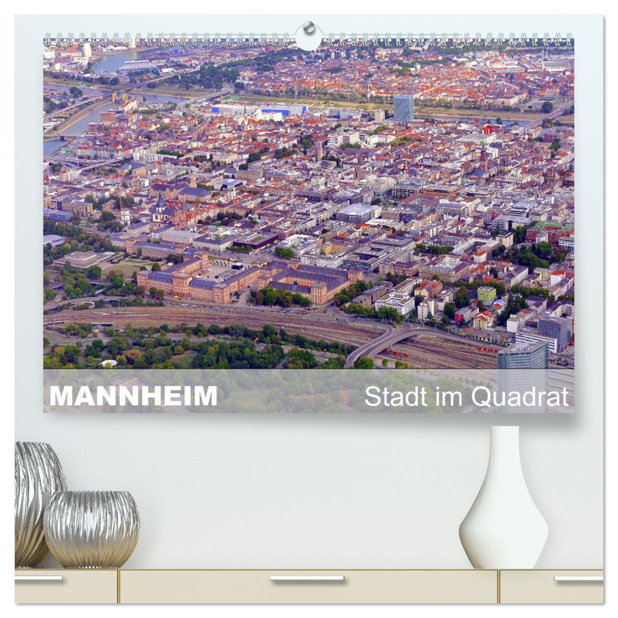 Kalender/Terminbuch Mannheim - Stadt im Quadrat (hochwertiger Premium Wandkalender 2025 DIN A2 quer), Kunstdruck in Hochglanz Calvendo