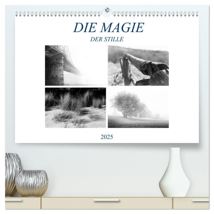 Kalendář/Diář Die Magie der Stille (hochwertiger Premium Wandkalender 2025 DIN A2 quer), Kunstdruck in Hochglanz Calvendo