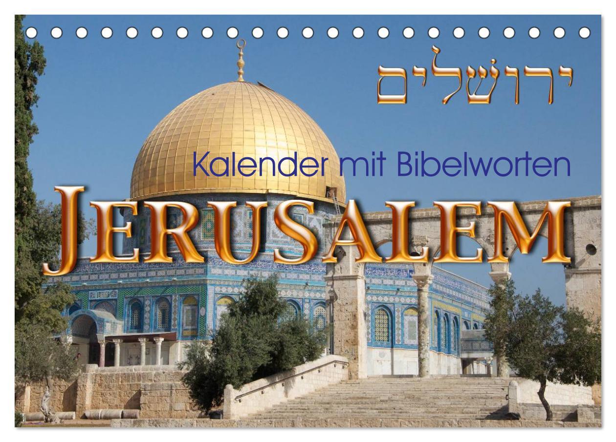 Kalendář/Diář Jerusalem. Kalender mit Bibelworten (Tischkalender 2025 DIN A5 quer), CALVENDO Monatskalender Calvendo