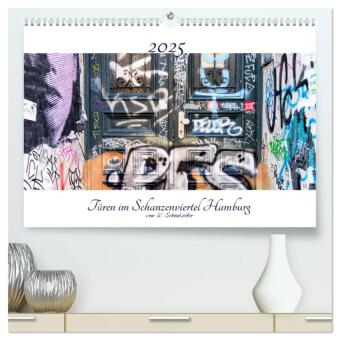 Calendar/Diary Türen im Schanzenviertel Hamburg (hochwertiger Premium Wandkalender 2025 DIN A2 quer), Kunstdruck in Hochglanz Calvendo