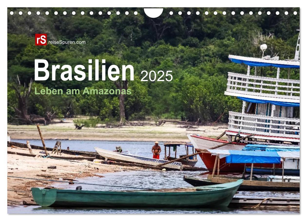 Календар/тефтер Brasilien 2025 Leben am Amazonas (Wandkalender 2025 DIN A4 quer), CALVENDO Monatskalender Calvendo