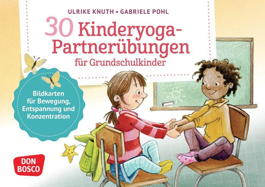 Hra/Hračka 30 Kinderyoga-Partnerübungen für Grundschulkinder Ulrike Knuth