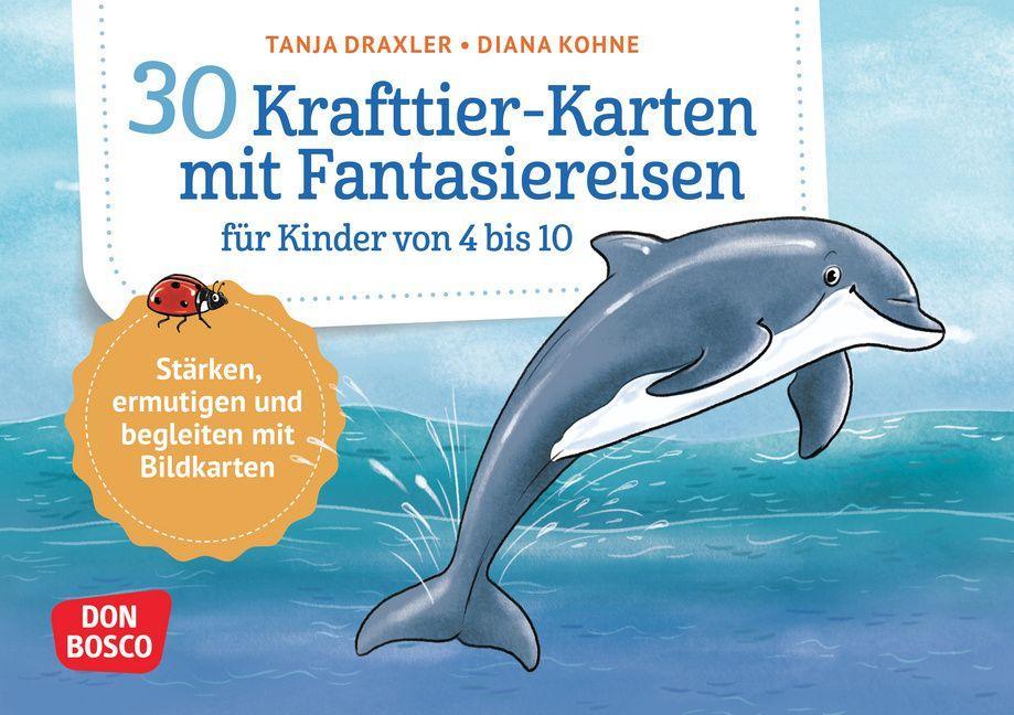 Hra/Hračka 30 Krafttier-Karten mit Fantasiereisen für Kinder von 4 bis 10 Tanja Draxler