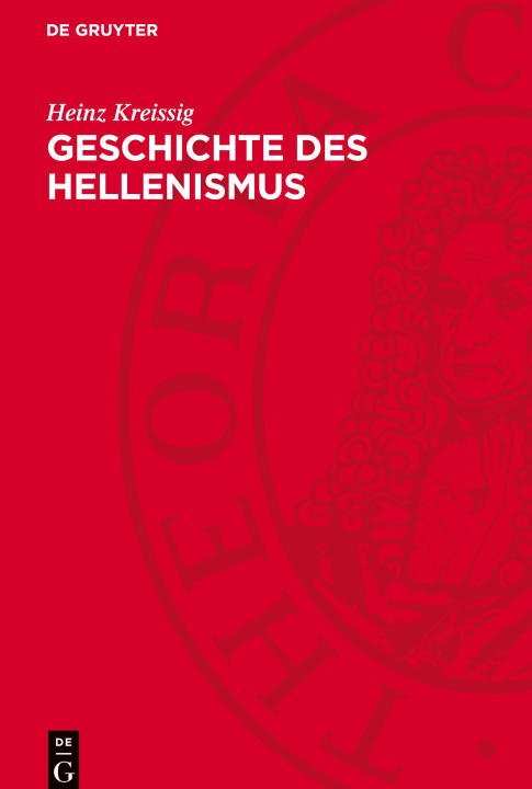 Knjiga Geschichte des Hellenismus Heinz Kreissig