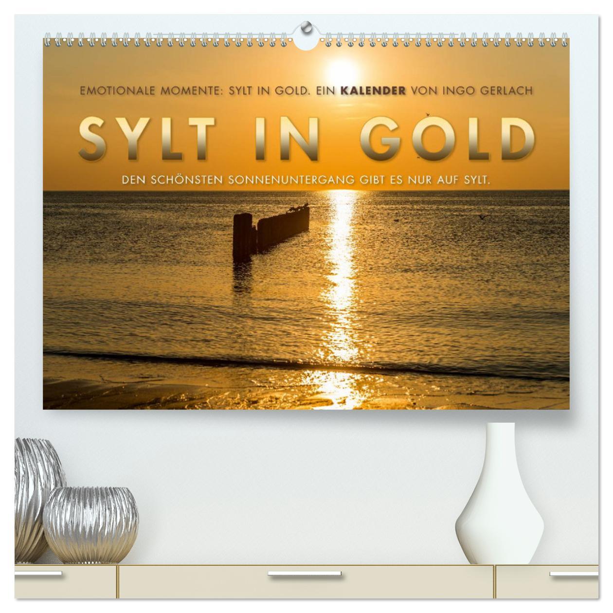 Calendrier/agenda Emotionale Momente: Sylt in Gold. (hochwertiger Premium Wandkalender 2025 DIN A2 quer), Kunstdruck in Hochglanz Calvendo