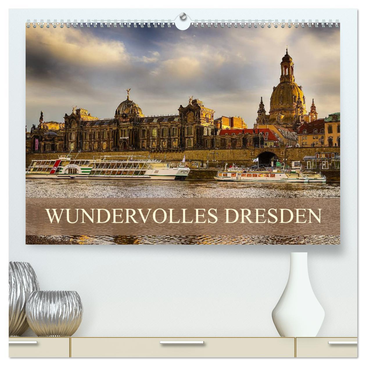 Kalendarz/Pamiętnik WUNDERVOLLES DRESDEN (hochwertiger Premium Wandkalender 2025 DIN A2 quer), Kunstdruck in Hochglanz Calvendo