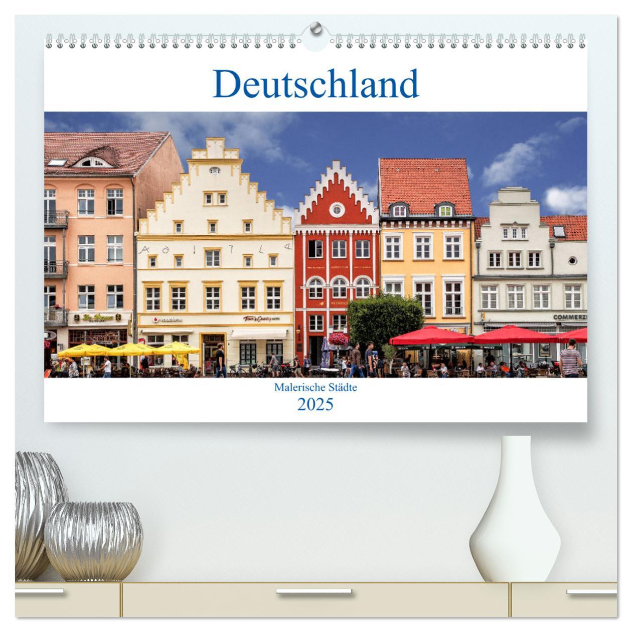 Kalendarz/Pamiętnik Deutschland - Malerische Städte (hochwertiger Premium Wandkalender 2025 DIN A2 quer), Kunstdruck in Hochglanz Calvendo