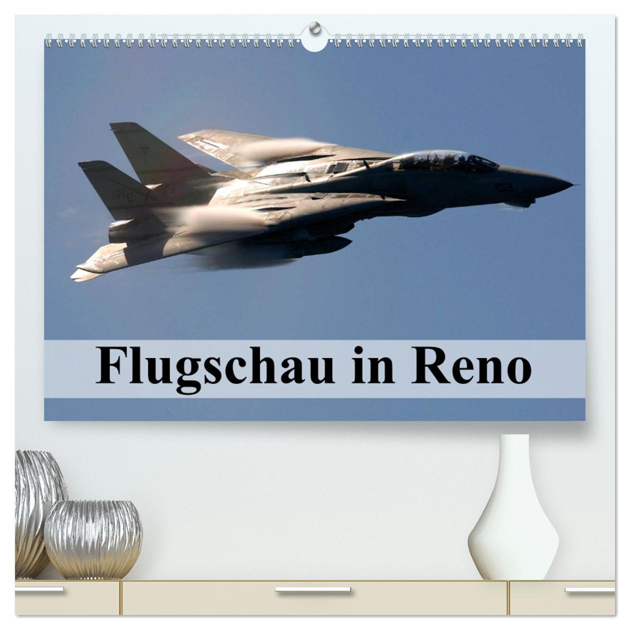 Kalendar/Rokovnik Flugschau in Reno (hochwertiger Premium Wandkalender 2025 DIN A2 quer), Kunstdruck in Hochglanz Calvendo