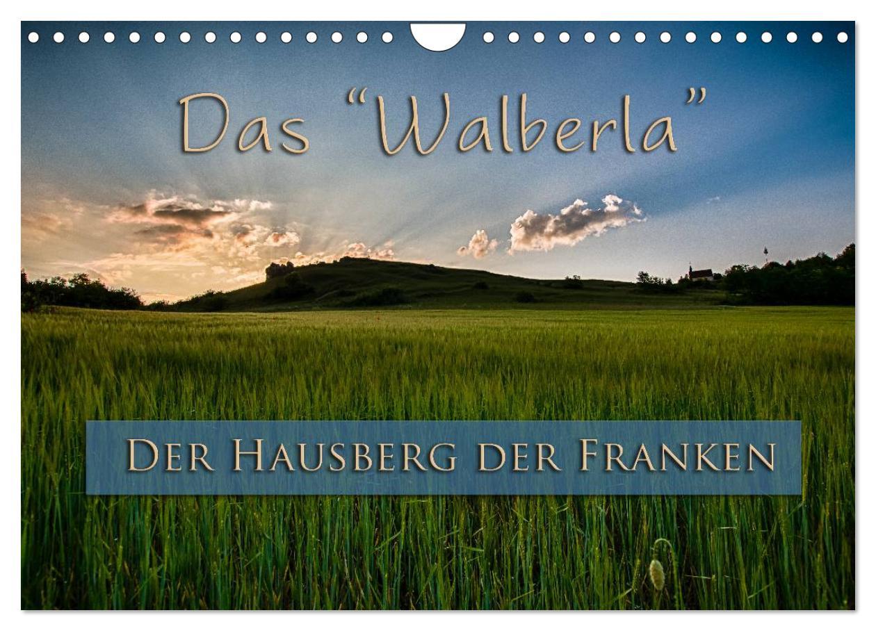 Kalendarz/Pamiętnik Das Walberla - Der Hausberg der Franken (Wandkalender 2025 DIN A4 quer), CALVENDO Monatskalender Calvendo