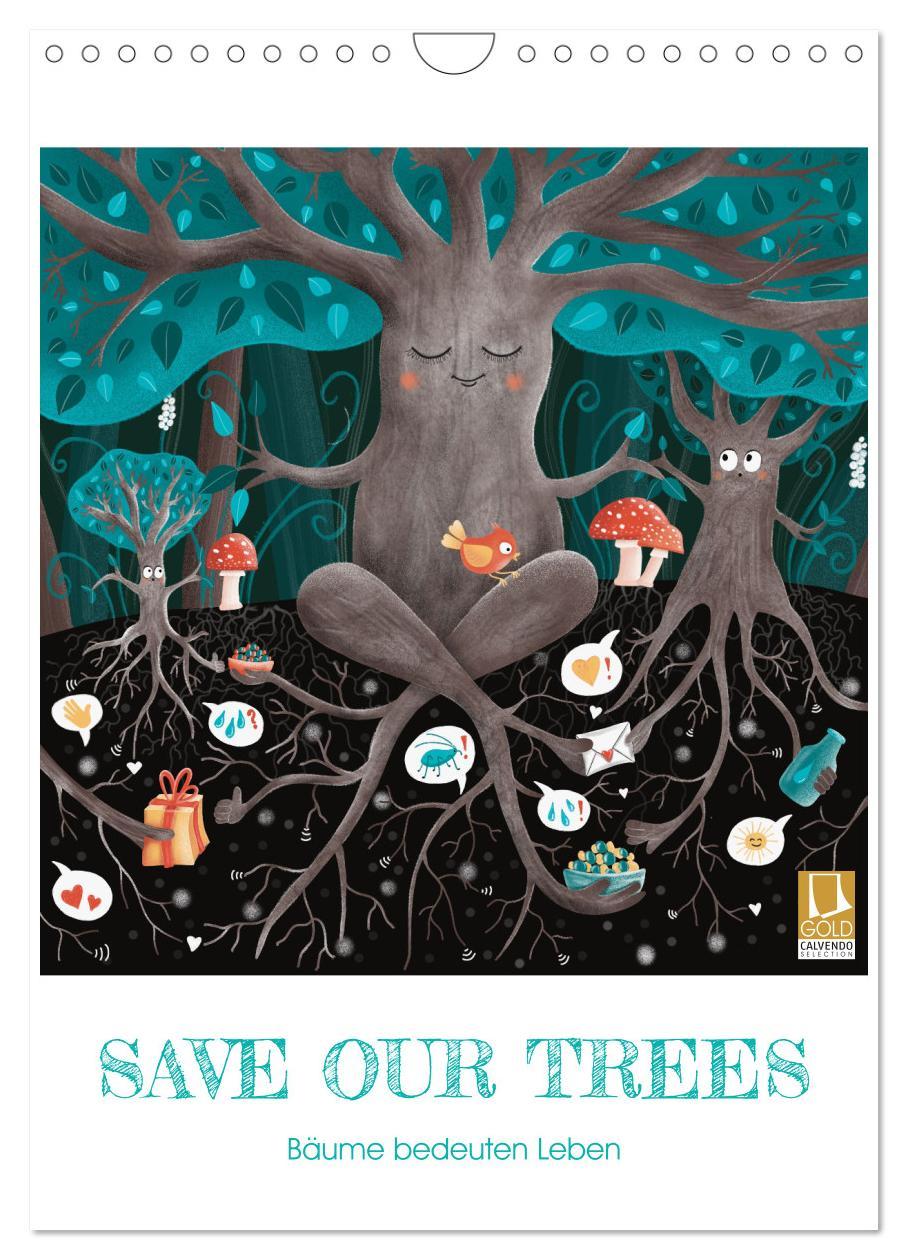 Kalendář/Diář SAVE OUR TREES - Bäume bedeuten Leben (Wandkalender 2025 DIN A4 hoch), CALVENDO Monatskalender Calvendo