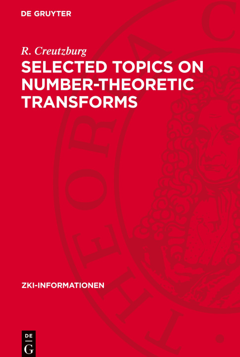 Knjiga Selected Topics on Number-Theoretic Transforms R. Creutzburg