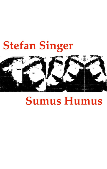 Knjiga Sumus Humus Stefan Singer