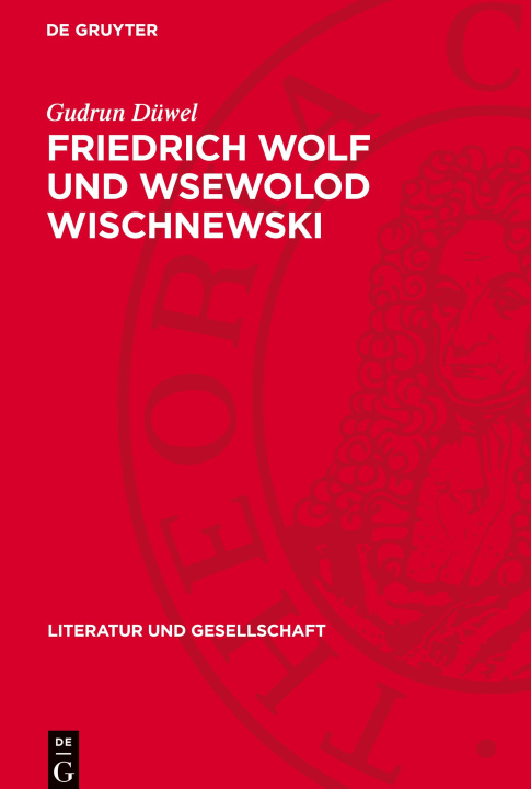 Książka Friedrich Wolf und Wsewolod Wischnewski Gudrun Düwel