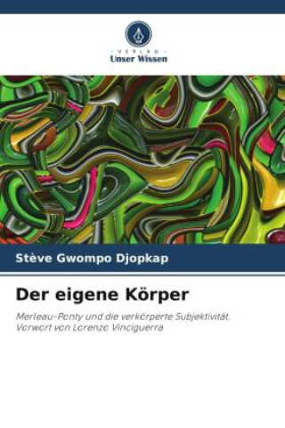 Knjiga Der eigene Körper Steve Gwompo Djopkap