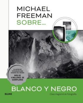Livro MICHAEL FREEMAN SOBRE BLANCO Y NEGRO MICHAEL FREEMAN