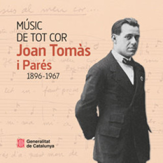 Kniha MUSIC DE TOT COR JOAN TOMAS I PARES 1896 1967 TOM·S I ROCH