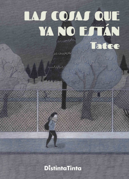 Knjiga Las cosas que ya no están Tatiana Torres Álvarez
