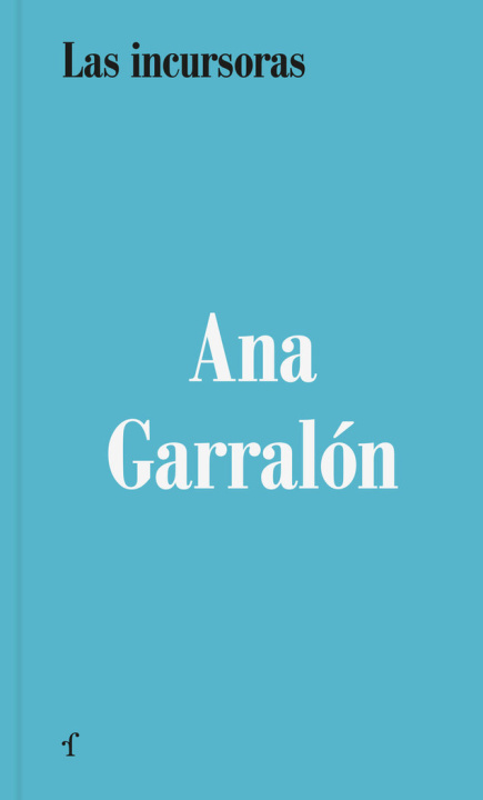 Book LAS INCURSORAS GARRALON