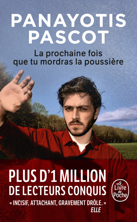 Kniha La Prochaine fois que tu mordras la poussière Panayotis Pascot