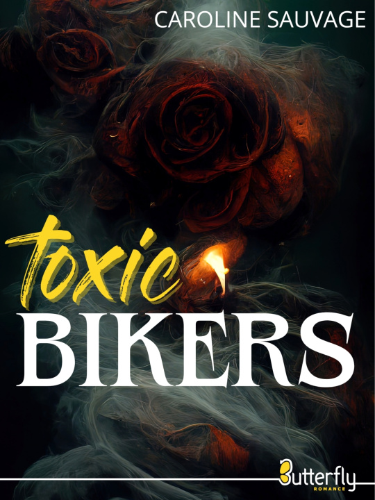 Knjiga TOXIC BIKERS CAROLINE SAUVAGE