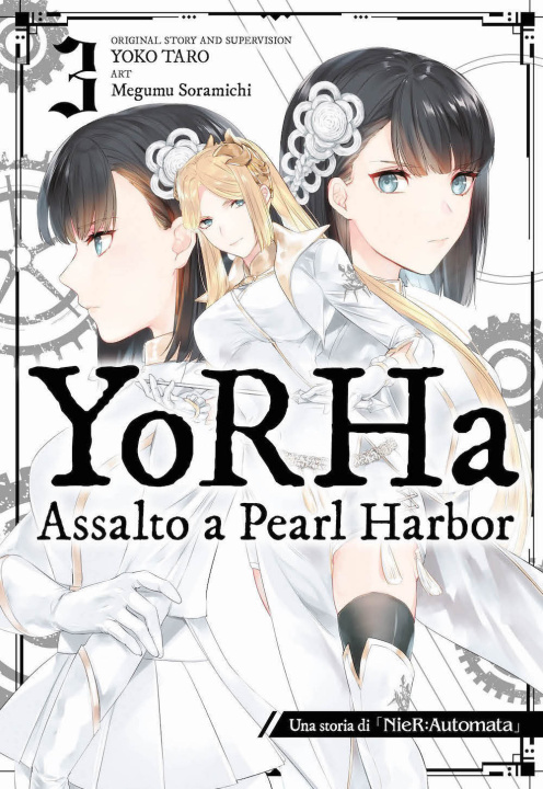 Kniha YoRHa: assalto a Pearl Harbor. Una storia di NieR:automata Yoko Taro