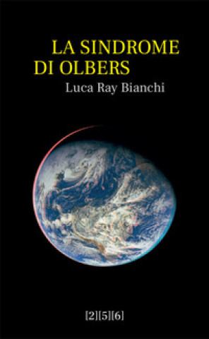 Книга sindrome di Olbers Luca Ray Bianchi