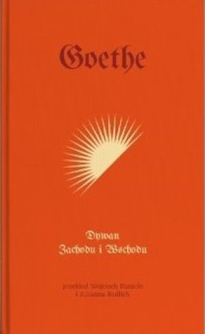 Knjiga Dywan zachodu i wschodu Johann Wolfgang Von Goethe