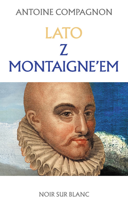 Kniha Lato z Montaigne’em Compagnon Antoine