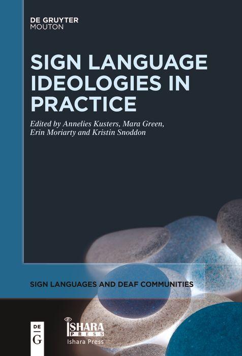 E-book Sign Language Ideologies in Practice Annelies Kusters