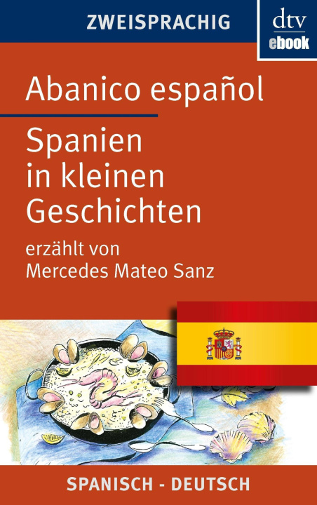 Libro electrónico Abanico español Spanien in kleinen Geschichten Mercedes Mateo Sanz