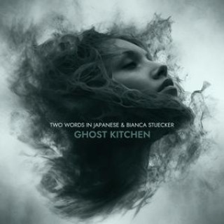 Zvok Ghost Kitchen Two Words in Japanese & Bianca Stücker