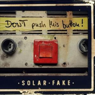 Zvok Don't push this button! Solar Fake