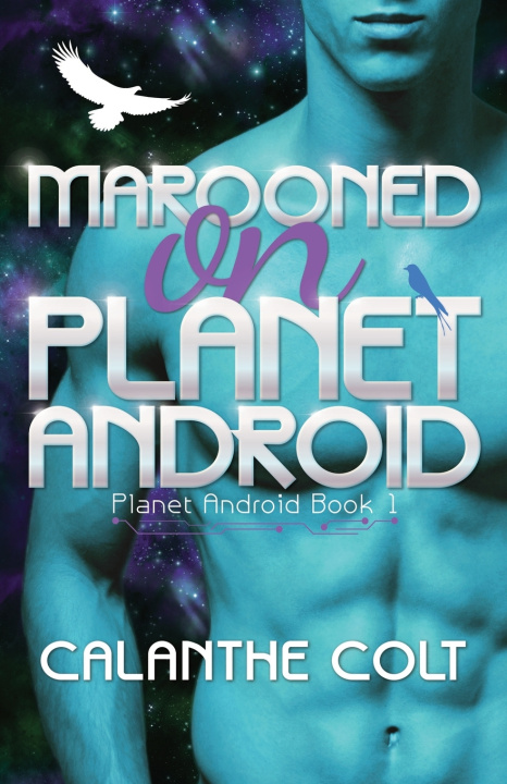 Knjiga Marooned on Planet Android Calanthe Colt